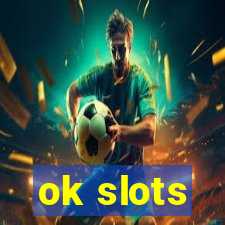 ok slots